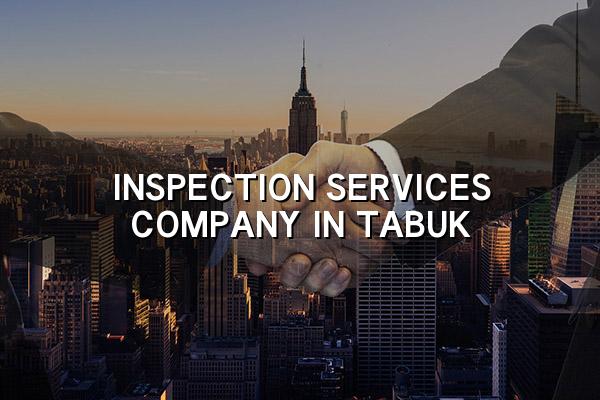 Inspection Services Company in Tabuk
