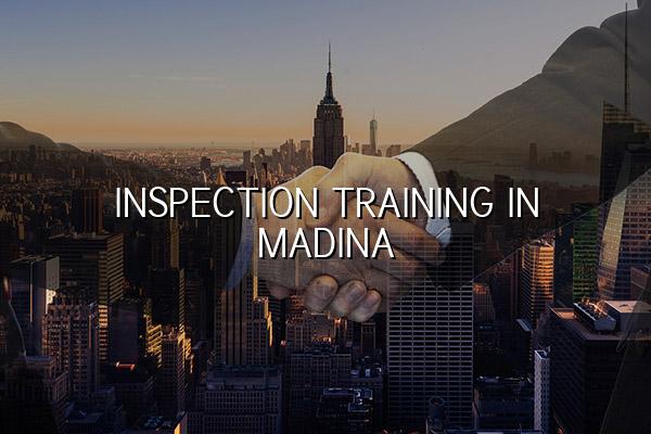 Inspection Training in Madina