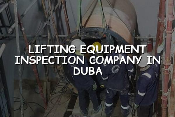 Lifting Equipment Inspection Company in Duba