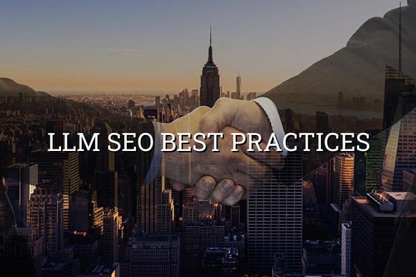 LLM SEO Best Practices