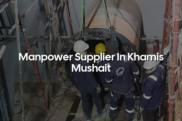 Manpower Supplier in Khamis Mushait