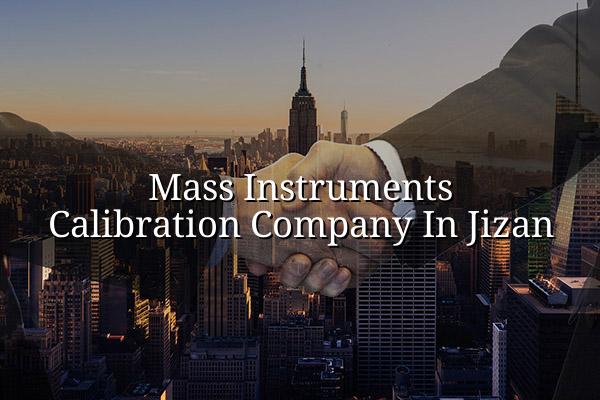 Mass Instruments Calibration Company in Jizan