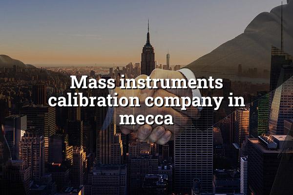 Mass Instruments Calibration Company in Mecca