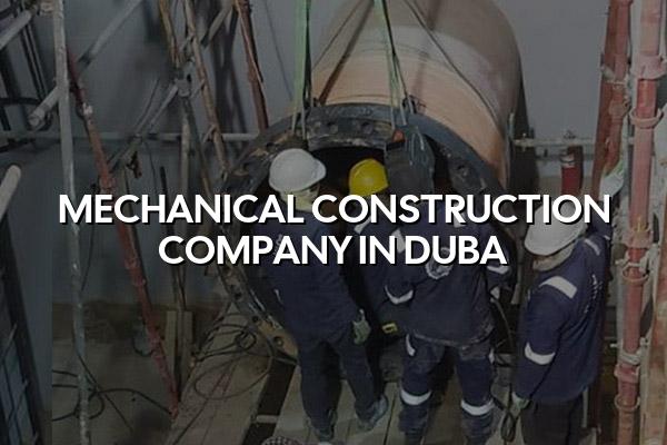 Mechanical Construction Company in Duba