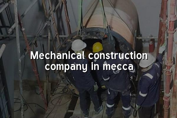 Mechanical Construction Company in Mecca