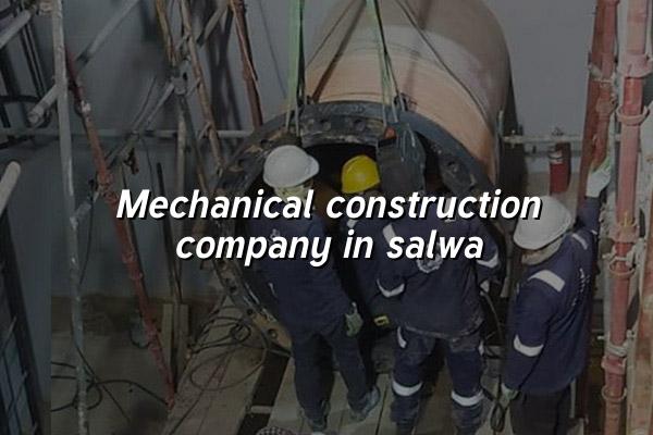 Mechanical Construction Company in Salwa