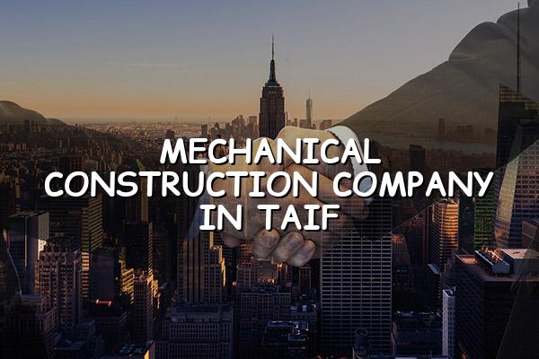 Mechanical Construction Company in Taif