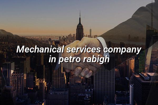 Mechanical Services Company in Petro Rabigh