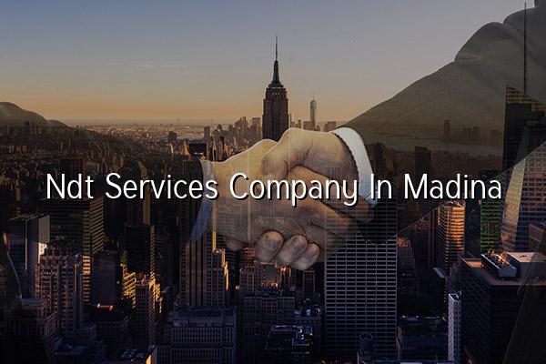NDT Services Company in Madina