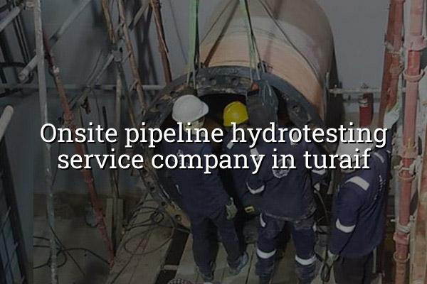 Onsite Pipeline Hydrotesting Service Company in Turaif