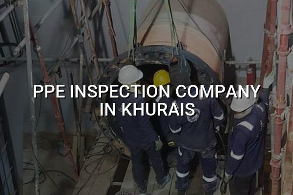 PPE Inspection Company in Khurais