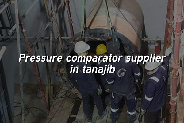 Pressure Comparator Supplier in Tanajib