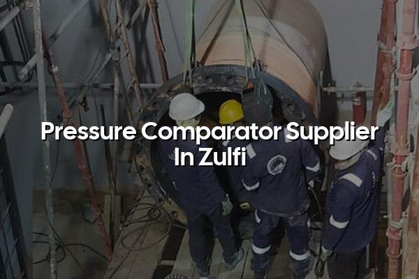 Pressure Comparator Supplier in Zulfi