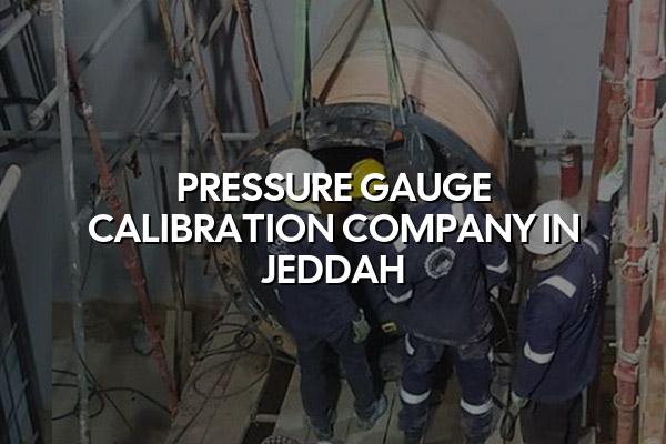 Pressure Gauge Calibration Company in Jeddah
