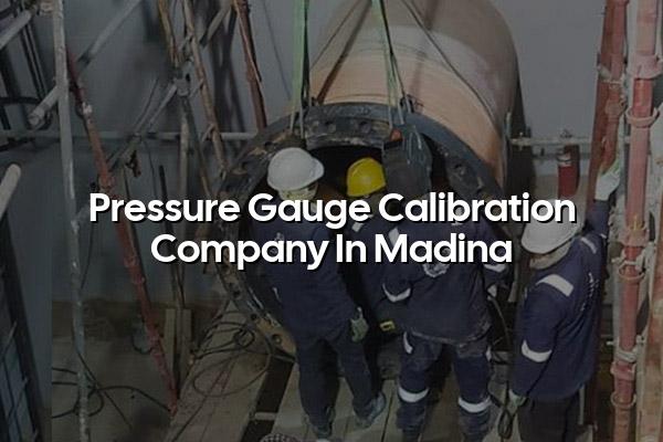Pressure Gauge Calibration Company in Madina