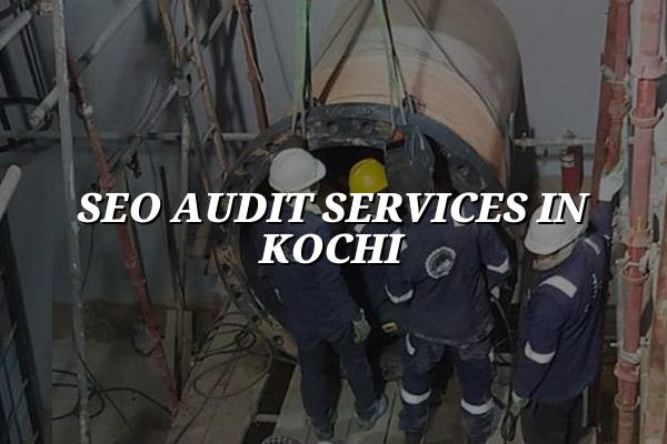 SEO Audit Services in Kochi