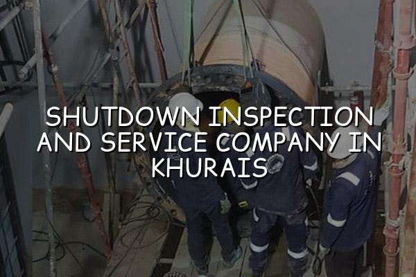 Shutdown Inspection and Service Company in Khurais