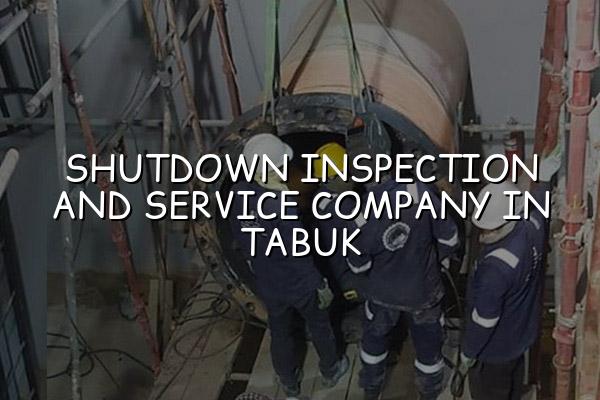 Shutdown Inspection and Service Company in Tabuk