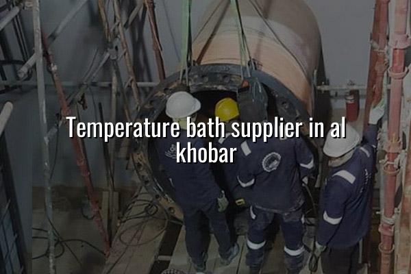 Temperature Bath Supplier in Al Khobar