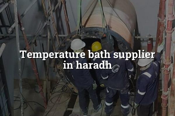 Temperature Bath Supplier in Haradh