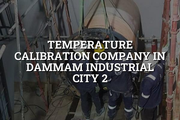 Temperature Calibration Company in Dammam Industrial City 2