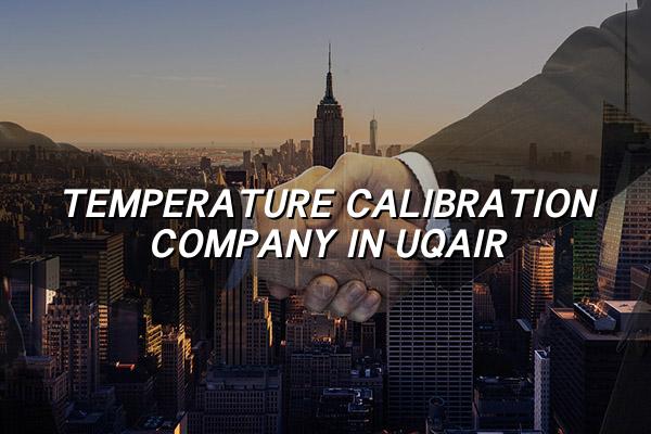 Temperature Calibration Company in Uqair