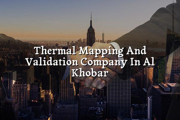 Thermal Mapping and Validation Company in Al Khobar