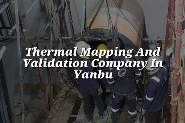 Thermal Mapping and Validation Company in Yanbu