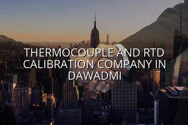 Thermocouple and RTD Calibration Company in Dawadmi