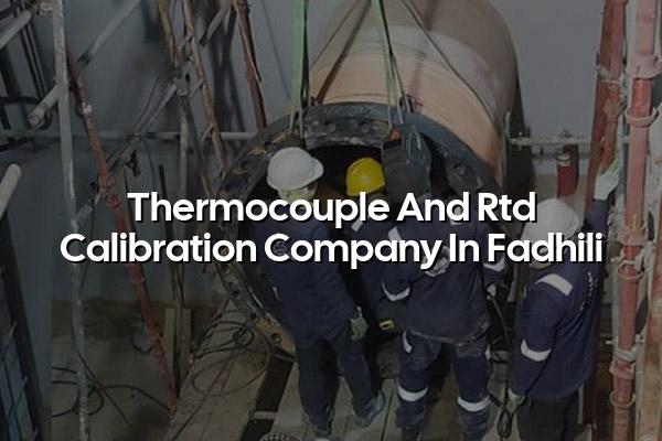 Thermocouple And RTD Calibration Company In Fadhili