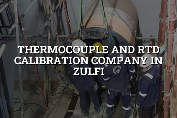 Thermocouple and RTD Calibration Company in Zulfi