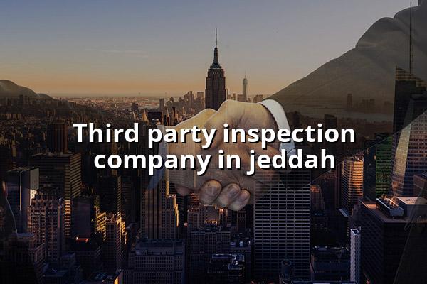 Third Party Inspection Company in Jeddah