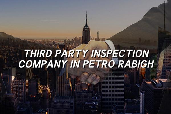 Third Party Inspection Company in Petro Rabigh