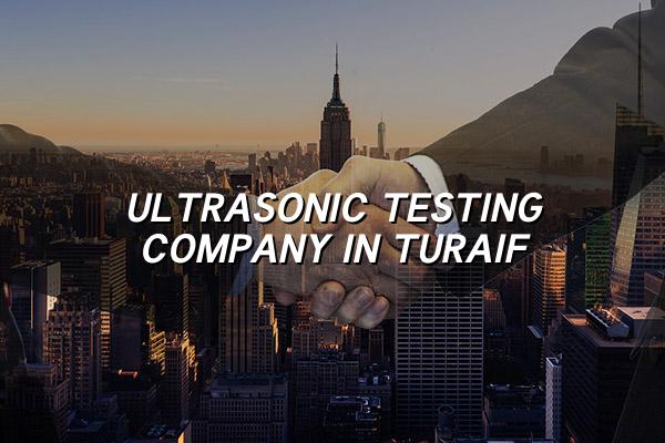 Ultrasonic Testing Company in Turaif