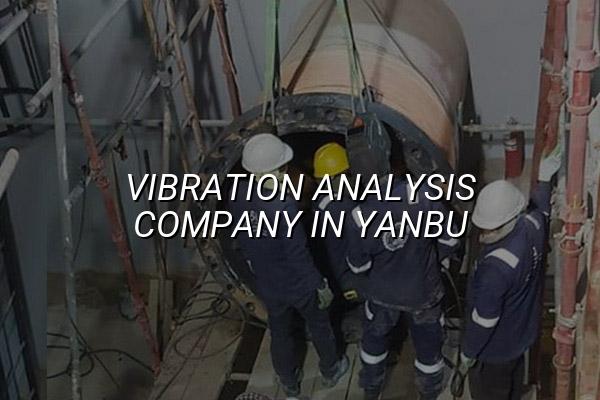 Vibration Analysis Company in Yanbu