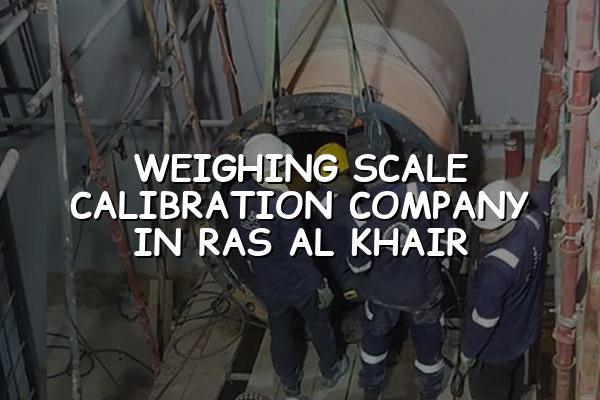 Weighing Scale Calibration Company in Ras Al Khair